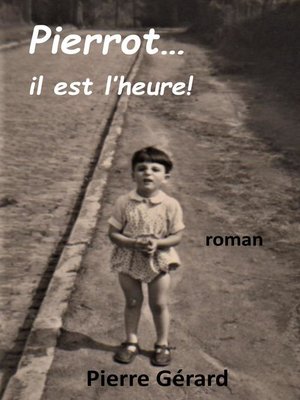 cover image of PIERROT IL EST L'HEURE !